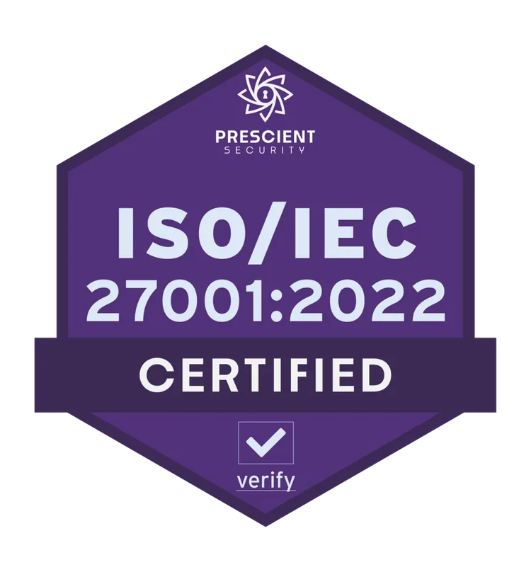 ISO/IEC 27001:2022 Certified